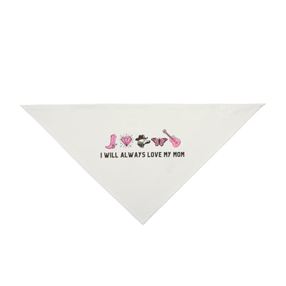 I Will Always Love My Mom Dog Bandana
