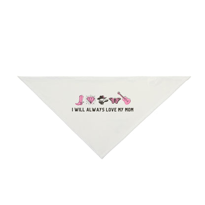 I Will Always Love My Mom Dog Bandana