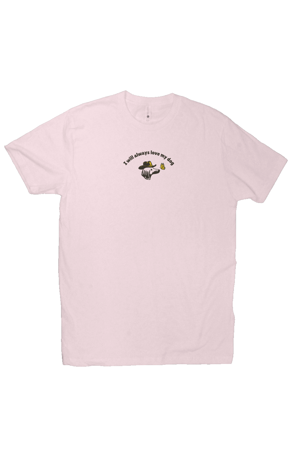 I Will Always Love My Dog Premium Tee
