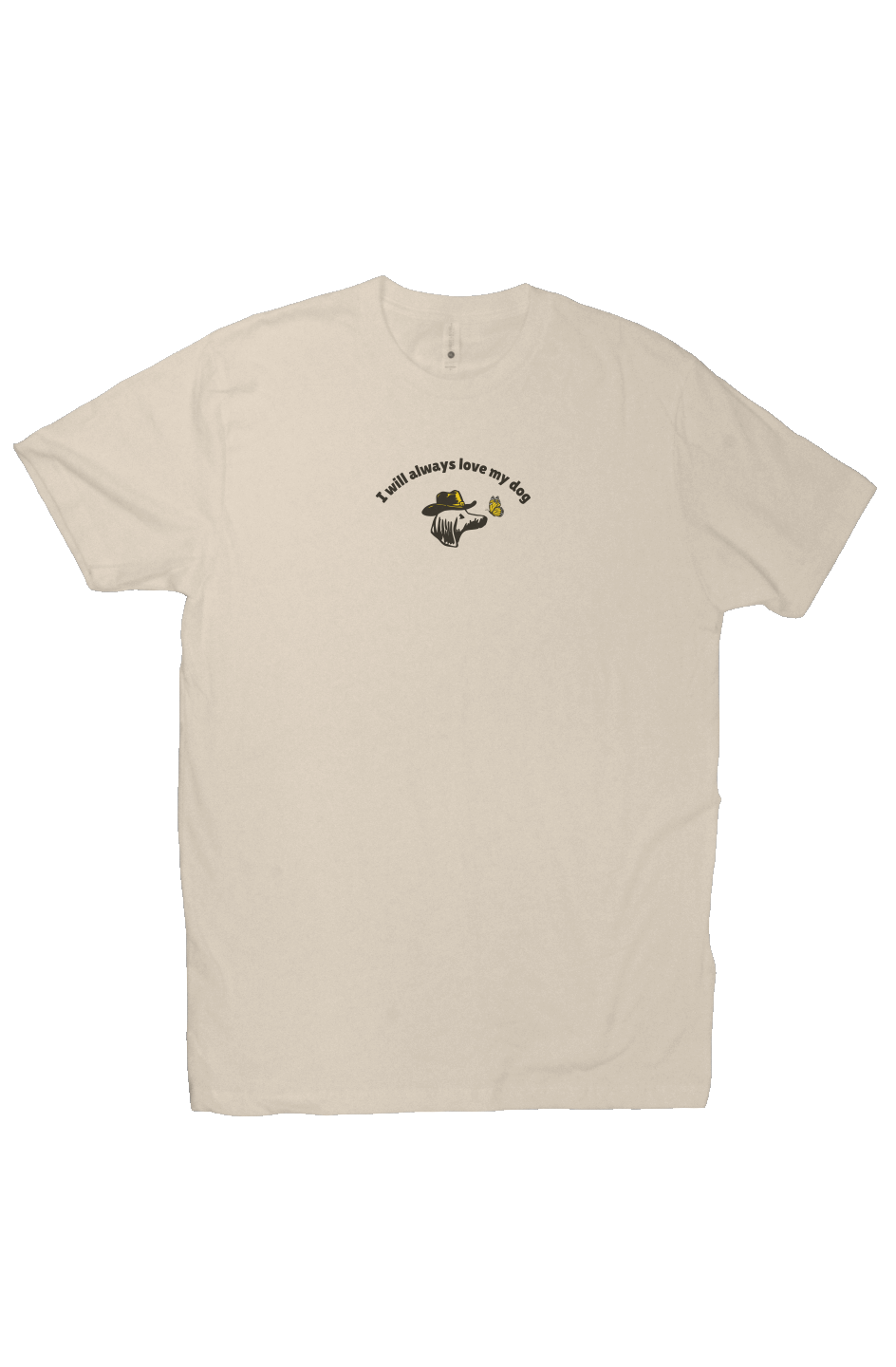 I Will Always Love My Dog Premium Tee